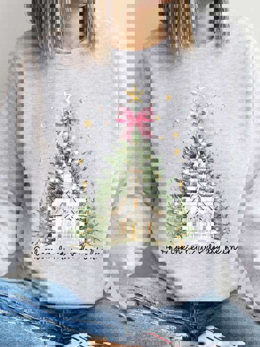 Let us Adore Him Christmas Chapel Graphic Sweatshirt