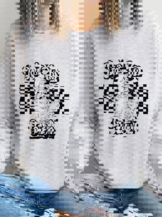 Don't Stop Believing  Graphic Sweatshirt