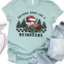  Nothing Runs Like A Reindeere Graphic Tee