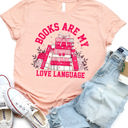  Books Are My Love Language Valentine Graphic Tee