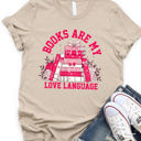  Books Are My Love Language Valentine Graphic Tee