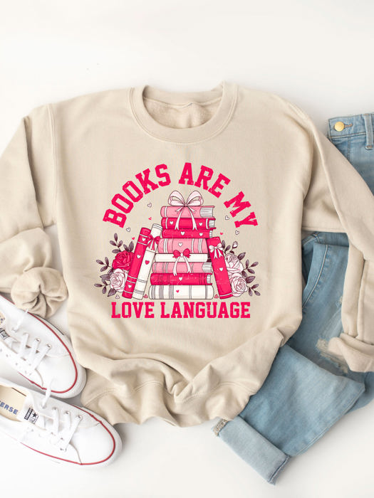 Books Are My Love Language Valentine Graphic Sweatshirt