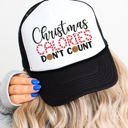  Christmas Calories Don't Count Trucker Hat