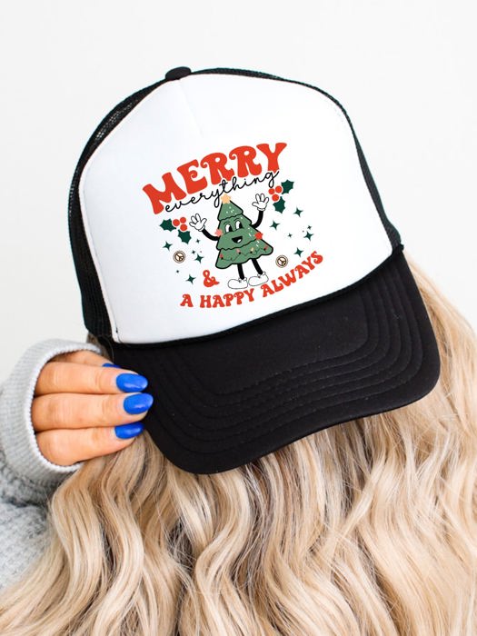 Merry Everything & a Happy Always Trucker Hat