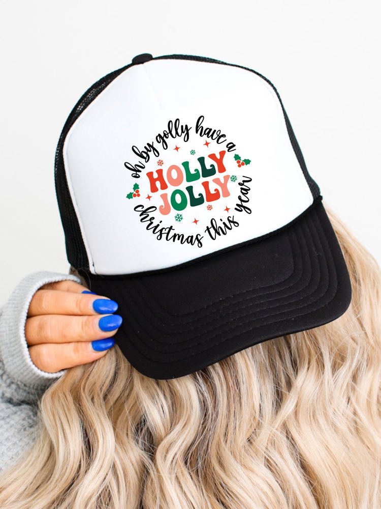 Oh by Golly Have a Holly Jolly Christmas Trucker Hat