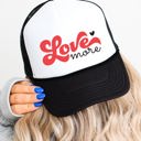  Love More Trucker Hat