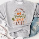 Small Gray I Love You a Pumpkin Spice Latte Graphic Sweatshirt