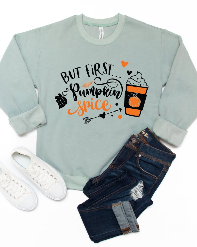 But First... Pumpkin Spice Latte Graphic Sweatshirt