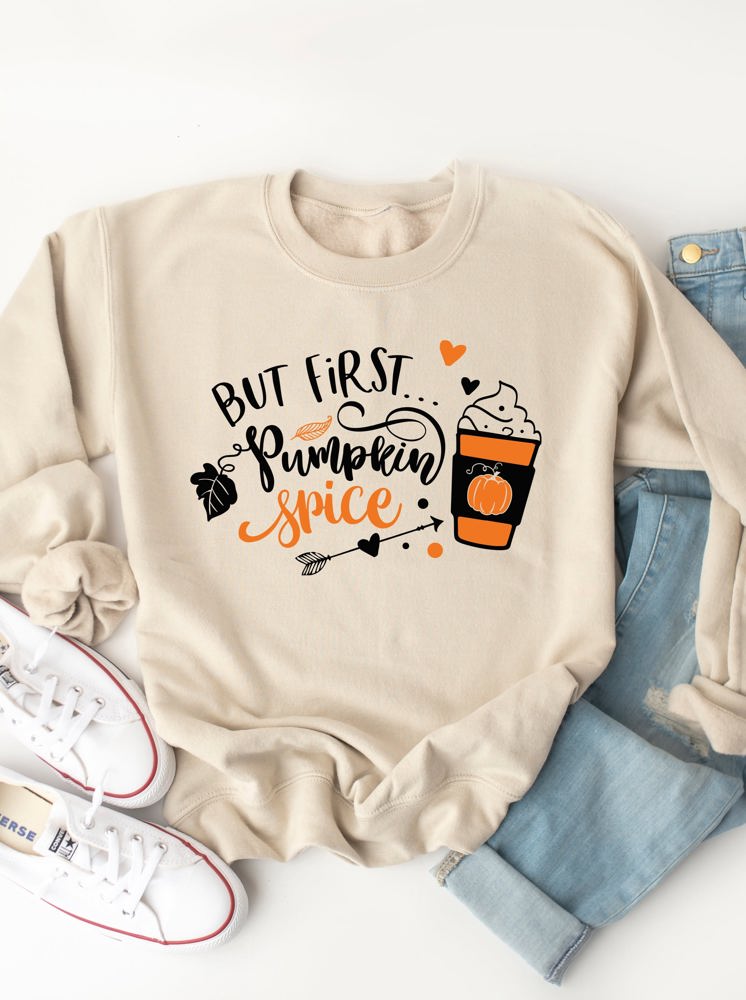 But First... Pumpkin Spice Latte Graphic Sweatshirt