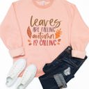 Medium Peach Leaves Are Falling, Autumn Is Calling Graphic Sweatshirt