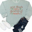 Large Sage Give Thanks With a Grateful Heart Graphic Sweatshirt