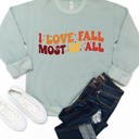 Large Sage I Love Fall Most Of All Graphic Sweatshirt