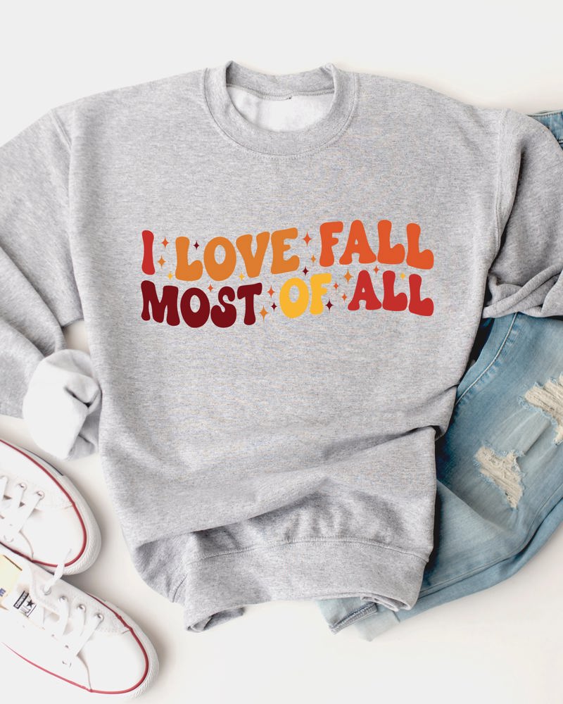 I Love Fall Most Of All Graphic Sweatshirt