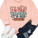 Large Peach It's Me, Hi, I'm the Teacher, It's Me Graphic Sweatshirt