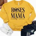  Roses are fine but Mama needs Wine Graphic Sweatshirt