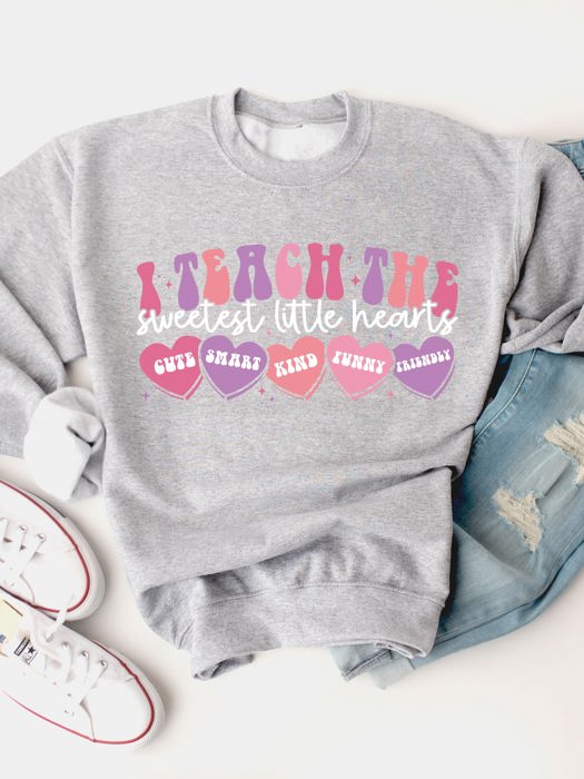 Teach the sweetest little hearts Graphic Sweatshirt