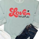  Love More Graphic Sweatshirt