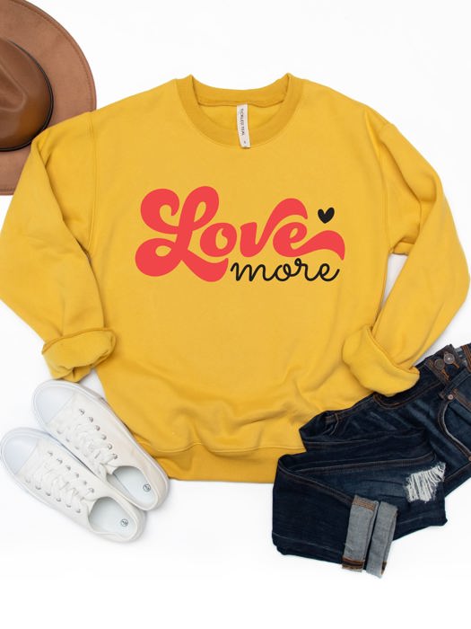 Love More Graphic Sweatshirt