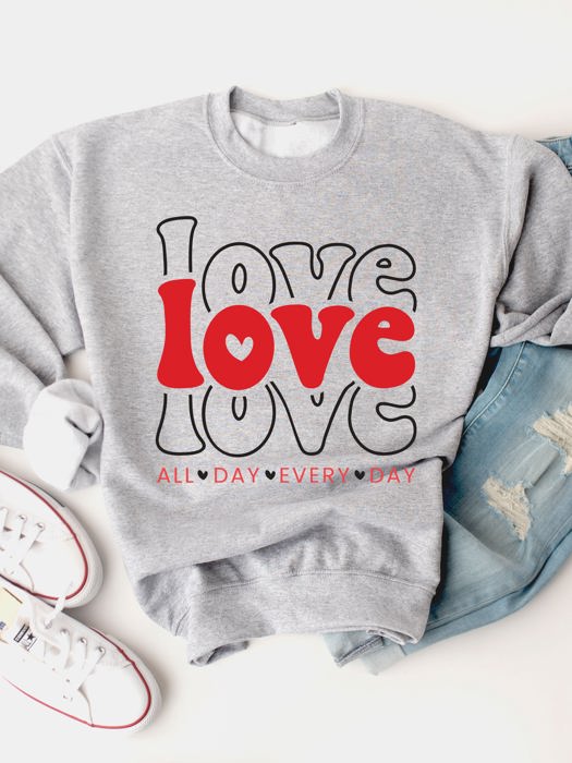 LOVE All Day Every Day Graphic Sweatshirt