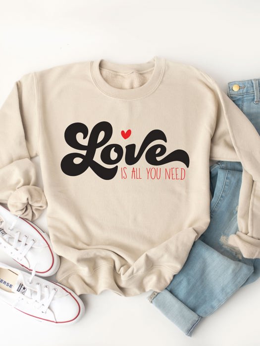 Love is All You Need Graphic Sweatshirt