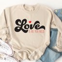  Love is All You Need Graphic Sweatshirt