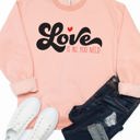  Love is All You Need Graphic Sweatshirt