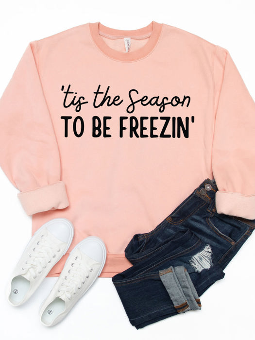 ’Tis The Season To Be Freezin’ Graphic Sweatshirt