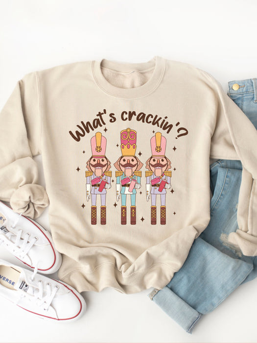 What’s Crackin, 3 Stanley Nutcrackers Graphic Sweatshirt