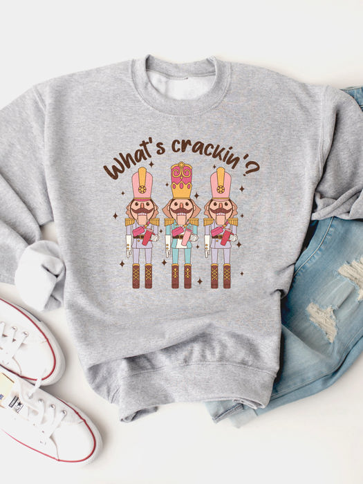 What’s Crackin, 3 Stanley Nutcrackers Graphic Sweatshirt