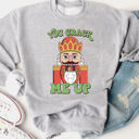  You Crack Me Up Graphic Sweatshirt