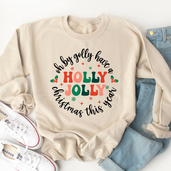 Oh By Golly Have A Holly Jolly Christmas Graphic Sweatshirt