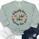  Oh By Golly Have A Holly Jolly Christmas Graphic Sweatshirt