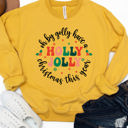  Oh By Golly Have A Holly Jolly Christmas Graphic Sweatshirt