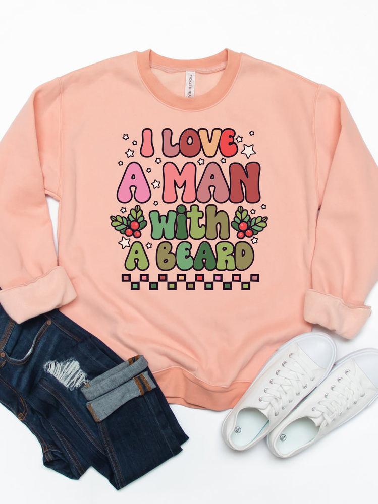 I Love A Man With A Beard Graphic Sweatshirt