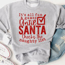  All Fun & Games Till Santa Checks The Naughty List Christmas Graphic Sweatshirt