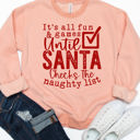  All Fun & Games Till Santa Checks The Naughty List Christmas Graphic Sweatshirt