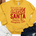  All Fun & Games Till Santa Checks The Naughty List Christmas Graphic Sweatshirt