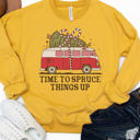  Time to Spruce Things up Graphic Sweatshirt