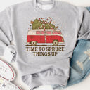  Time to Spruce Things up Graphic Sweatshirt