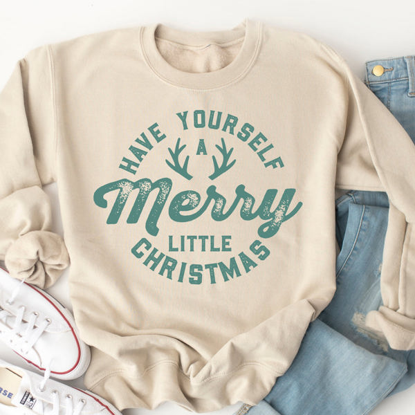 Have Yourself A Merry Little Christmas Graphic Sweatshirt