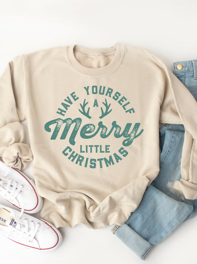 Have Yourself A Merry Little Christmas Graphic Sweatshirt