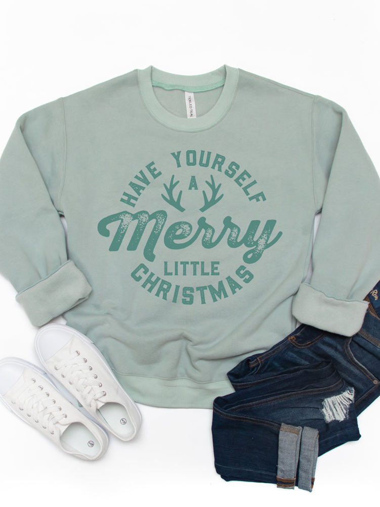 Have Yourself A Merry Little Christmas Graphic Sweatshirt