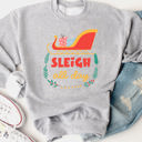  Sleigh All Day Christmas Graphic Sweatshirt