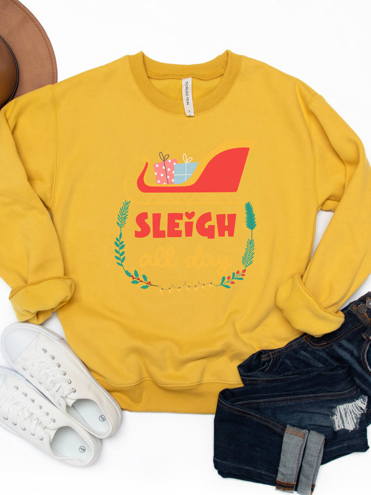 Sleigh All Day Christmas Graphic Sweatshirt