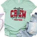  Christmas Crew Memories Together Graphic Tee