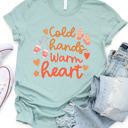  Cold Hands Warm Heart Graphic Tee