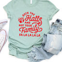  Deck The Halls & Not Your Family Graphic Tee