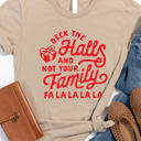  Deck The Halls & Not Your Family Graphic Tee