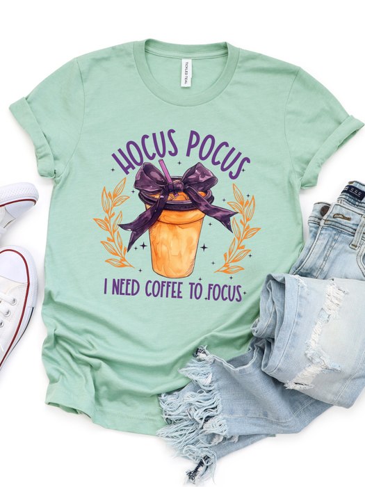 Hocus Pocus I Need Coffee To Focus Graphic Tee