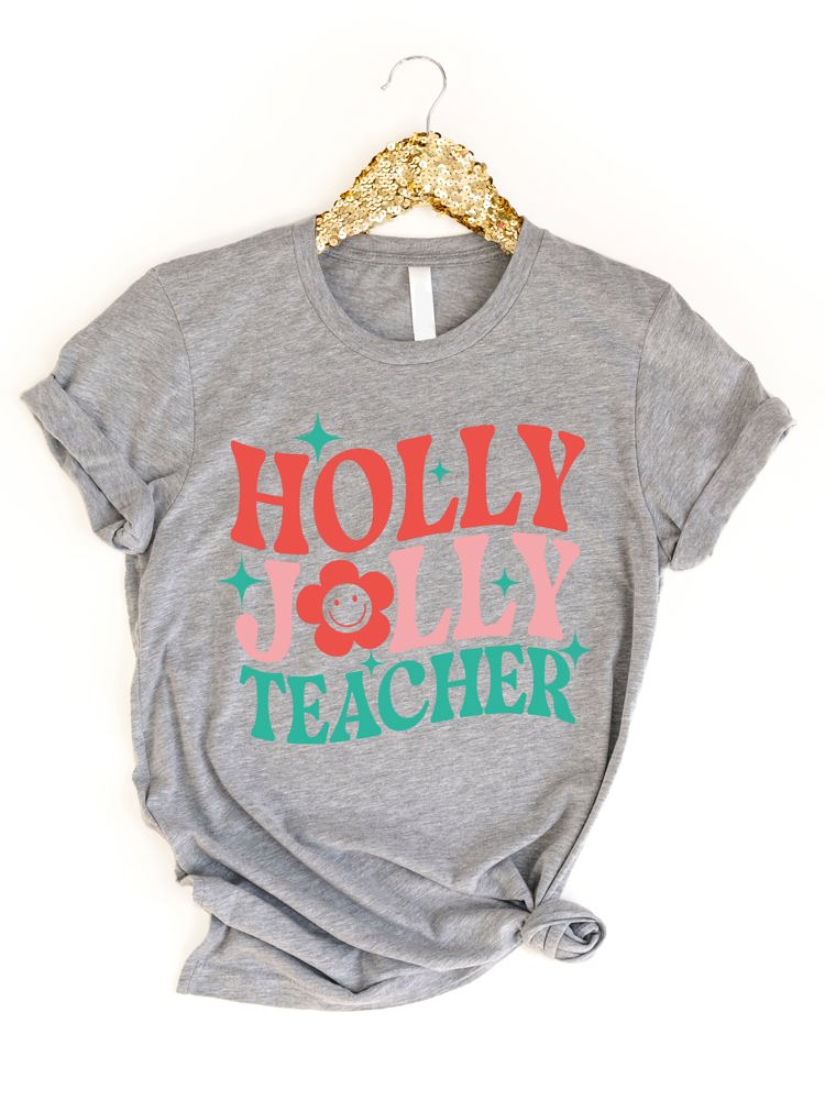 Holly Jolly Teacher Graphic Tee